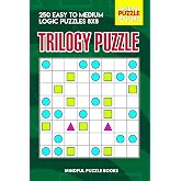 Trilogy Puzzle: 250 Easy to Medium Logic Puzzles 8x8