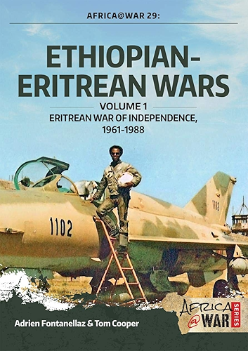 Download Ethiopian-Eritrean Wars. Volume 1: Eritrean War of Independence, 1961-1988 (Africa@War Book 30) (English Edition) PDF