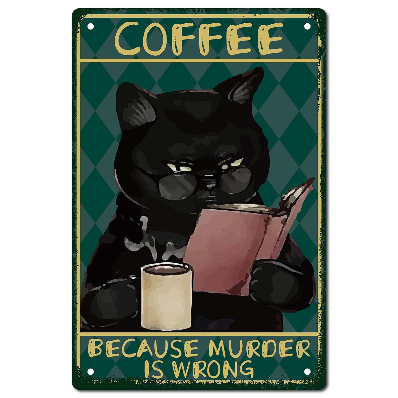CREATCABIN Cat Coffee Sign Vintage Funny Black Cat Metal Tin Sign Retro Because Murder Is Wrong Wall Decor Art Poster Paintings for Home Kitchen Bathroom Bedroom Cafe Bar Pub Decorations 8 x 12 Inch