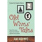 Old Wives Tales