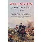 Wellington: A Military Life