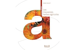 Les mauvaises herbes agricoles (French Edition)