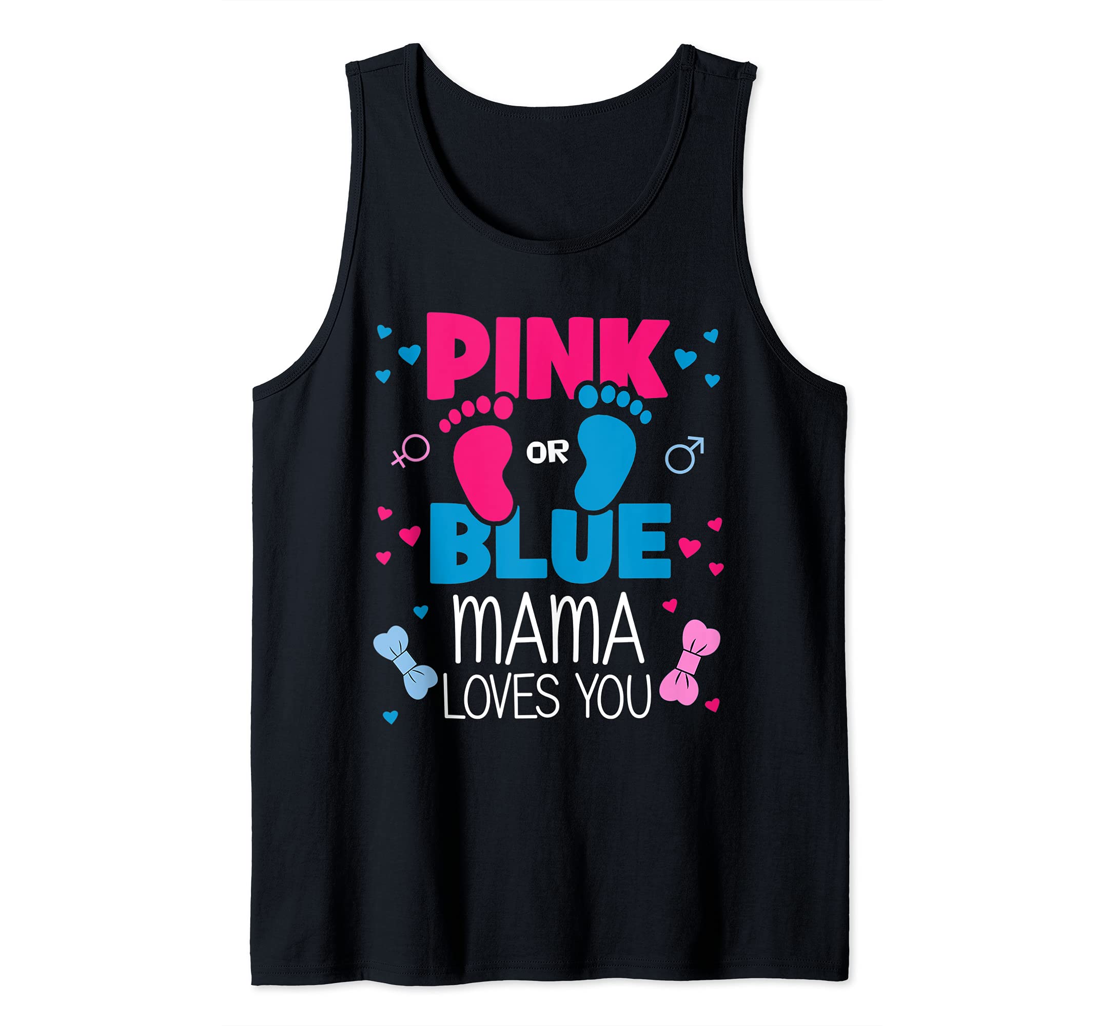 Pink or Blue mama loves you Cute Gender Reveal Party Tank Top