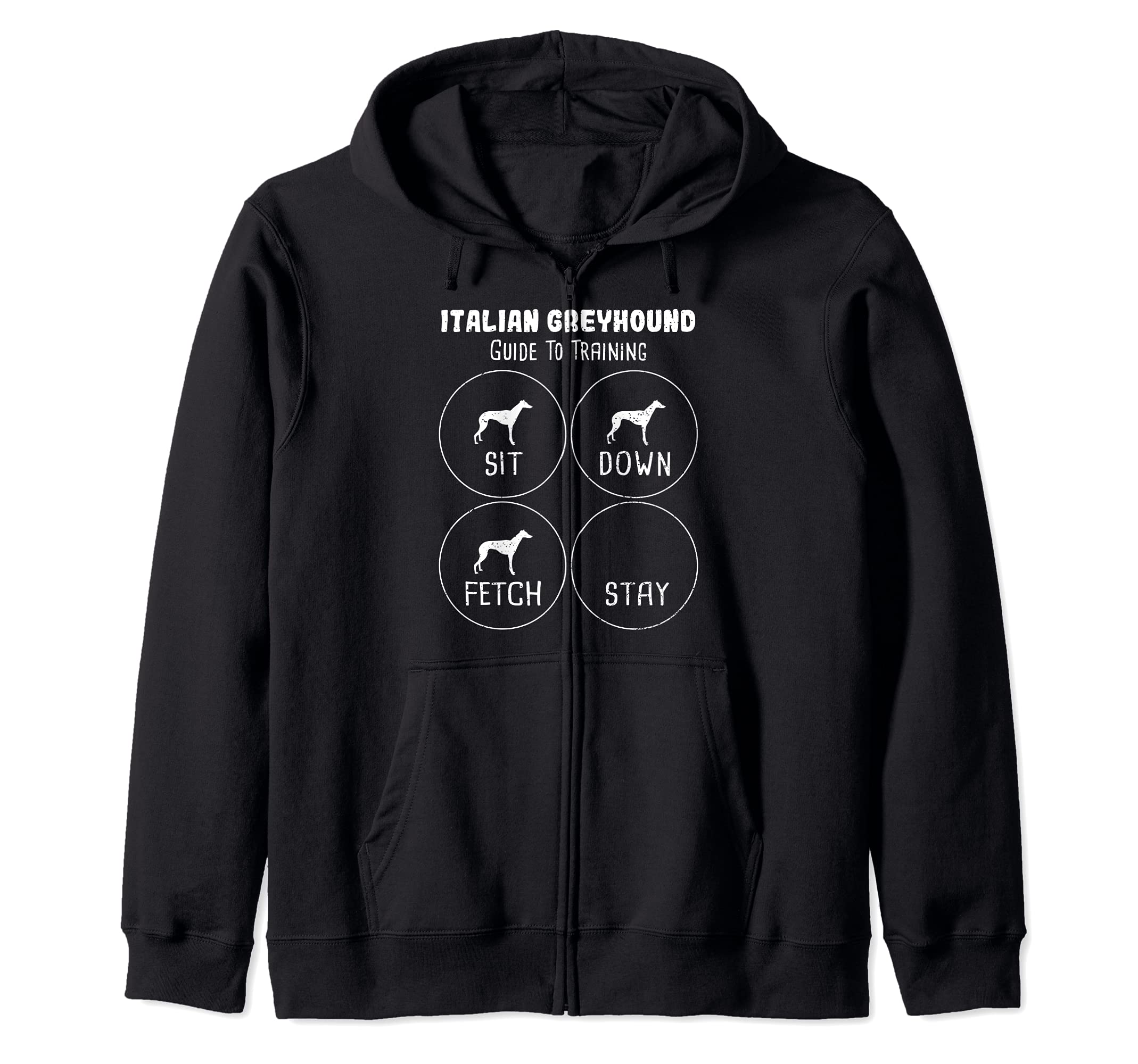 Training: Italian Greyhound Guide To Training - Dogs Sayings Zip Hoodie