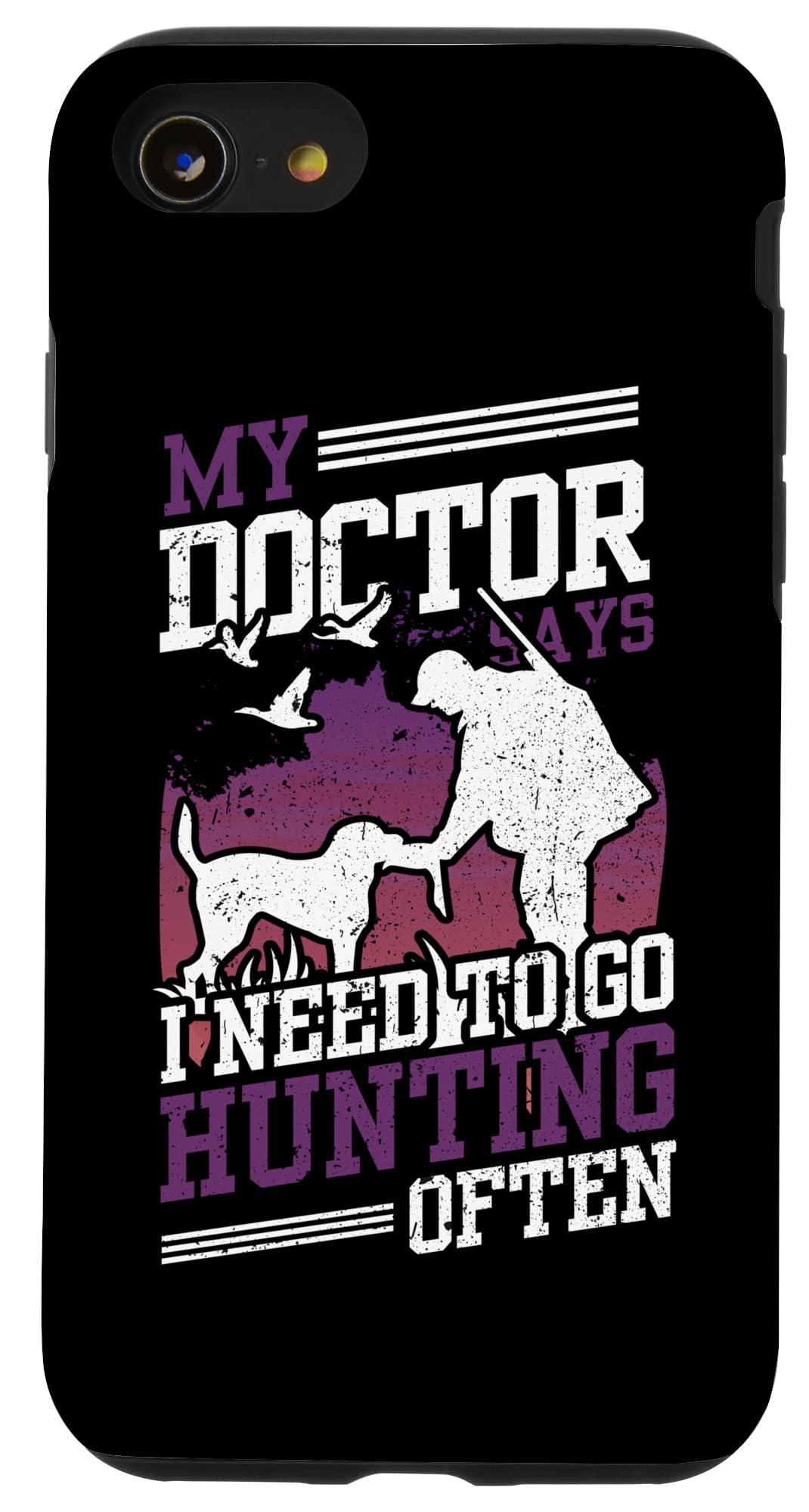 iPhone SE (2020) / 7 / 8 My Doctor Says I Need To Go Hunting Often Wild Animals Case