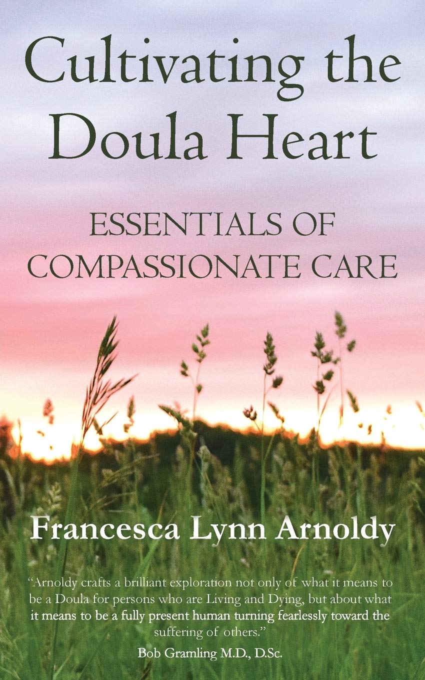 Cultivating the Doula Heart: Essentials of