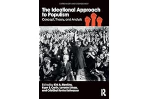 The Ideational Approach to Populism: Concept, Theory, and Analysis (Routledge Studies in Extremism and Democracy)