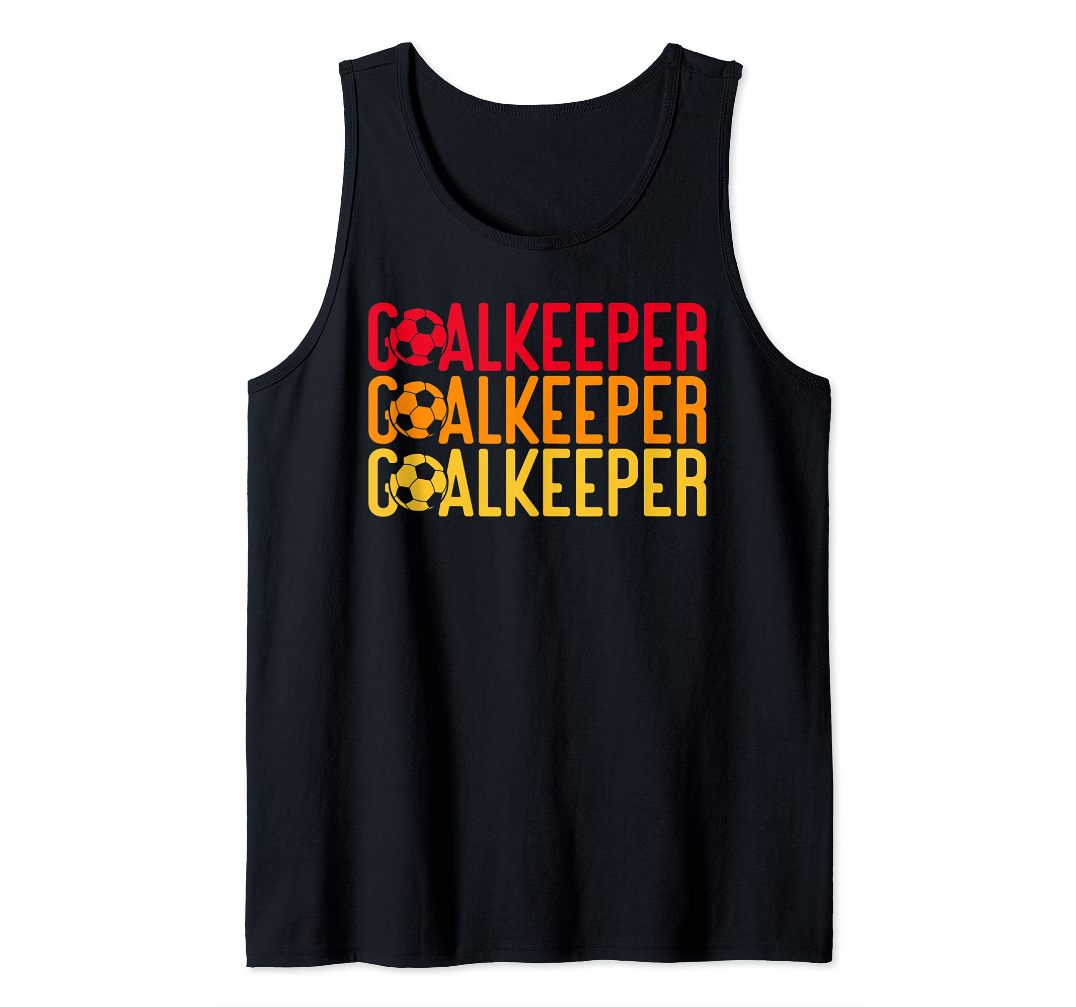 Retro Soccer Lover Quote Goalkeeper Saying for Goalie Tank Top