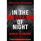 In The Dark Of Night: Blood Of The Innocent