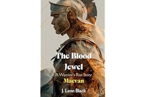 The Blood Jewel. A Warrior's Rise Story. Maevan: Gritty low fantasy tale of arenas, perilous quests, and a sister’s fight to save her brother from dark enemies and darker debts.