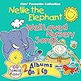 Nellie the Elephant (Well Loved Childrens Nursery Songs & Rhymes) (Well Loved Songs & Rhymes)