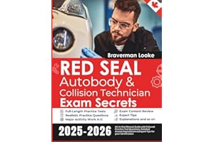 Red Seal Auto Body & Collision Technician Exam Secrets: All-in-One Manual Guide with Tailored Practice Test Questions, Detail