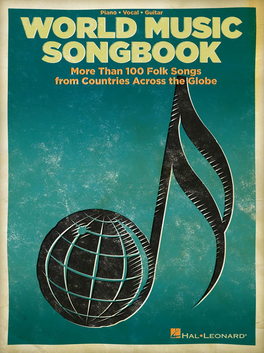 World Music Songbook: More Than 100 Folk Songs from Countries Across the Globe (PVG)