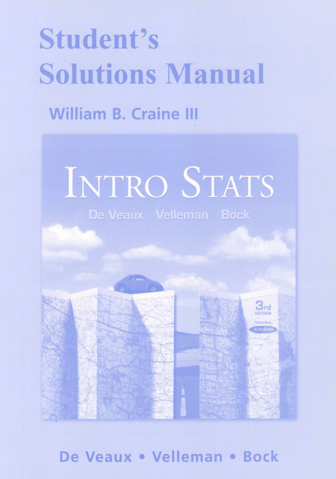 Student Solutions Manual for Intro Stats: William B. Craine III:  9780321499417: Statistics: Amazon Canada
