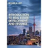 Introduction to Real Estate Development and Finance