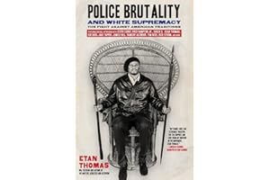 Police Brutality and White Supremacy: The Fight Against American Traditions
