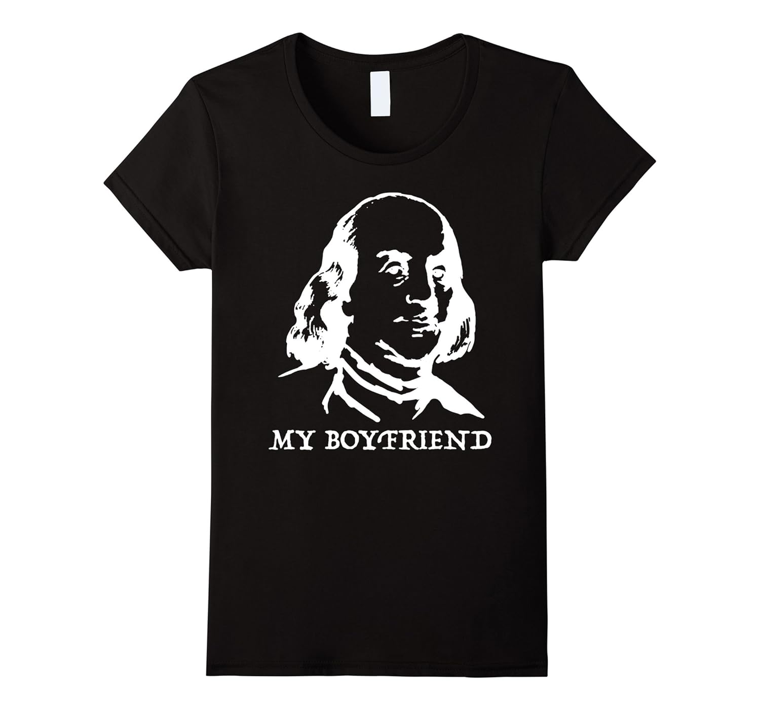 Womens My boyfriend Benjamin Franklin TShirt Tee Shirt T-Shirt-Rose