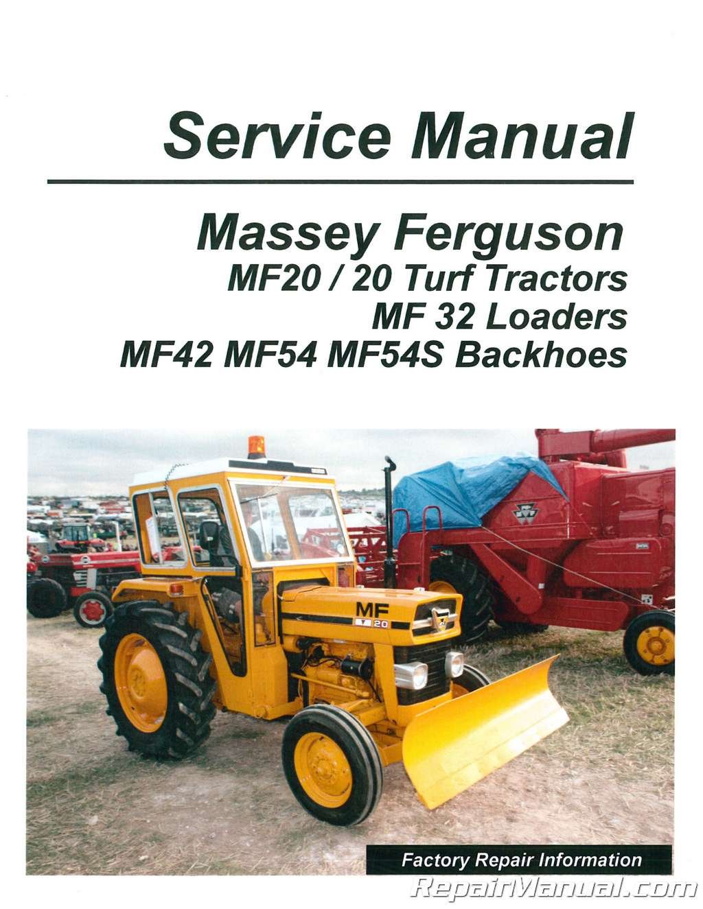 MH-S-MF20-TLB Massey Ferguson MF 20 MF32 MF42 MF54 Tractor Loader Backhoe Service  Manual Paperback – 2004