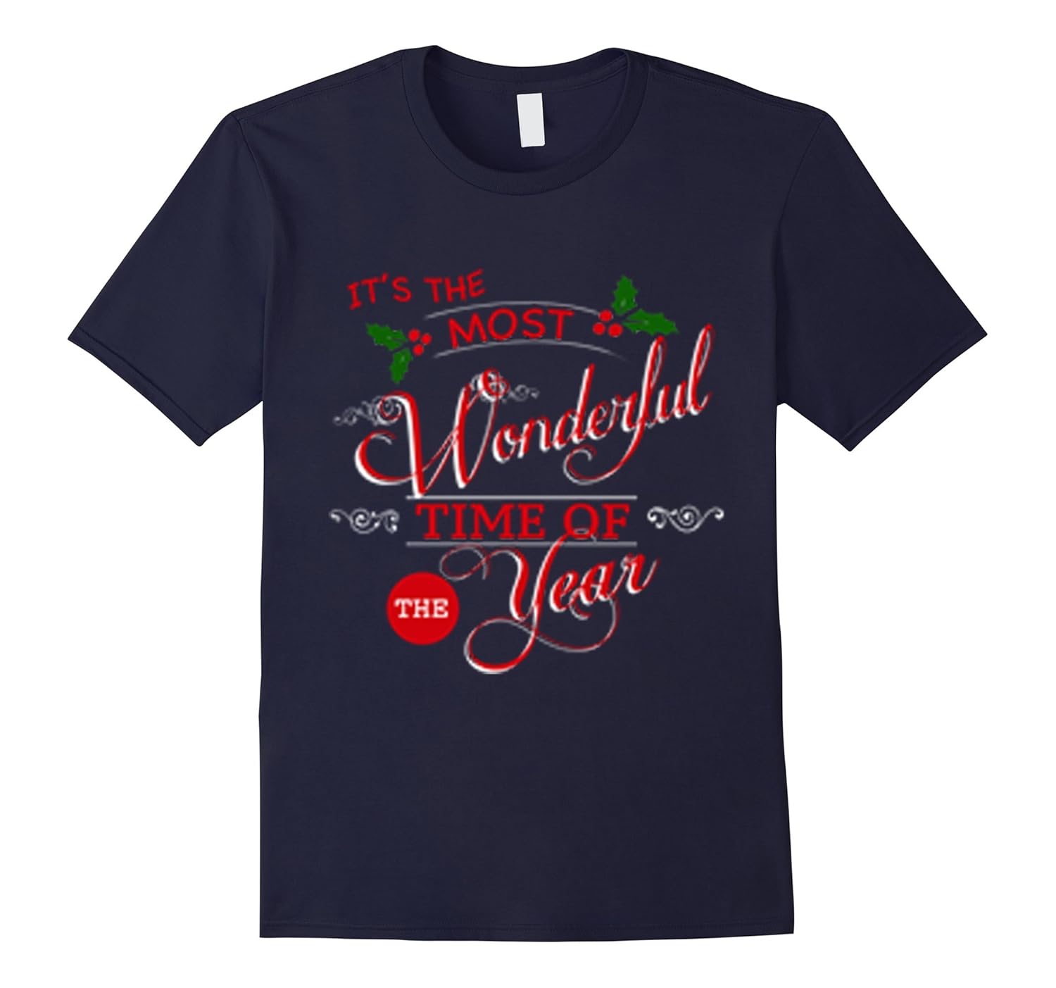 It's The Most Wonderful Time Of The Year T-Shirt Christmas-ANZ