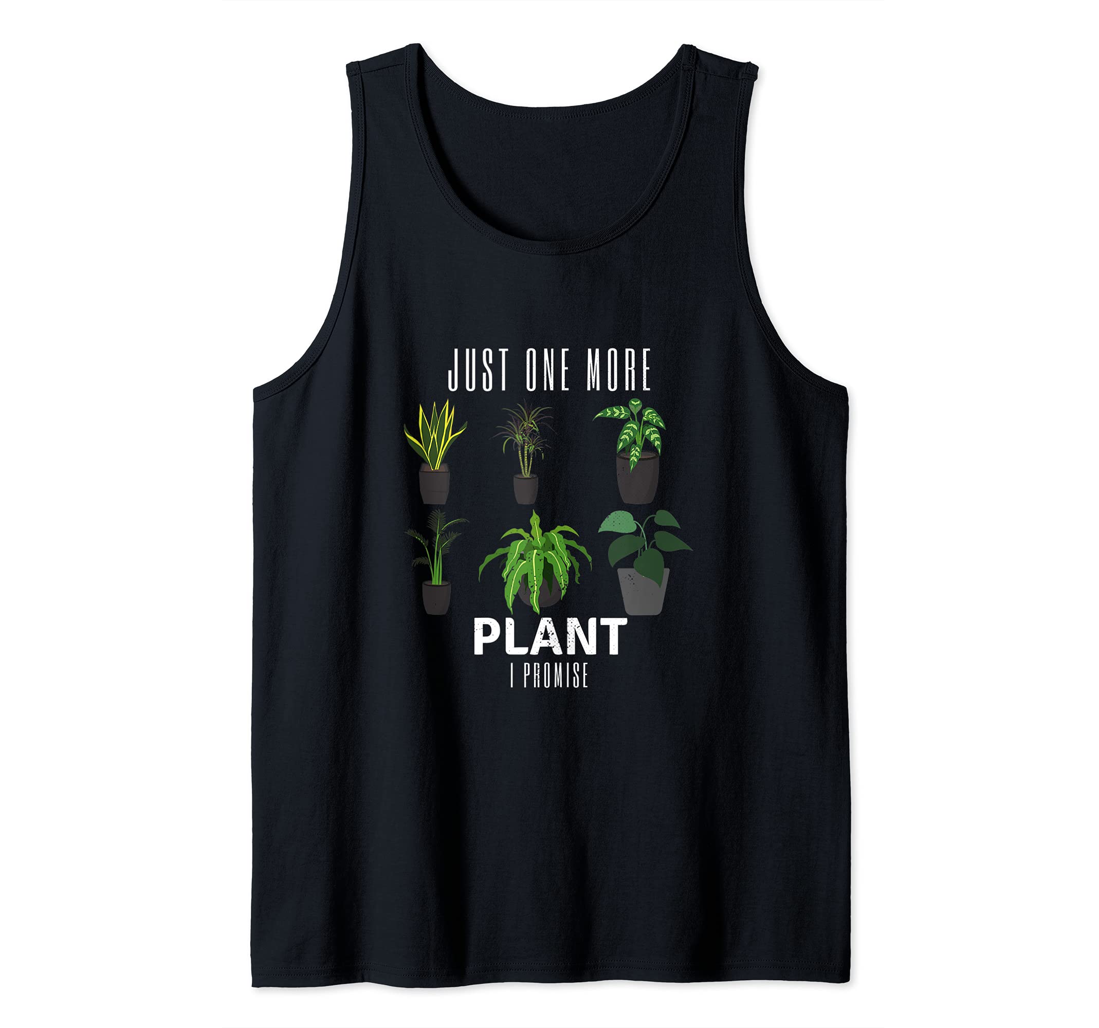 Just One More Plant Gardening Gifts Gardener Funny Garden Tank Top