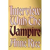 Interview with the Vampire( Anniversary Edition)[INTERVIEW W/THE VAMPIRE][Hardcover]