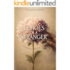 Echoes Of A Stranger: He Broke Her Heart Twice
