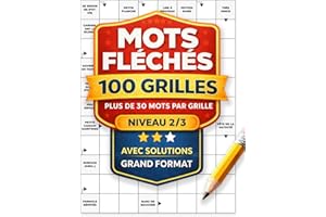 100 Grilles de Mots Fléchés Grand Format: Livre en français pour adultes – Niveau intermédiaire – Avec solutions