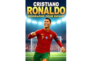 L’Histoire Inspirante de Cristiano Ronaldo: Sa Vie, Son Parcours dans le Football et Son Ascension vers la Gloire Mondiale