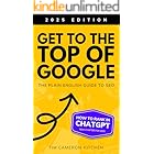 How To Get To The Top of Google: The Plain English Guide to SEO (Digital Marketing by Exposure Ninja)