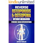 Reverse Osteoporosis & Osteopenia Without Medication: Evidence-Based Interventions