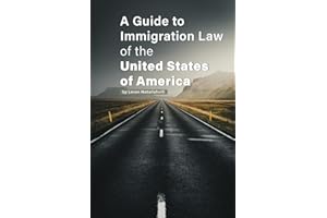 A Guide to Immigration Law of the United States of America