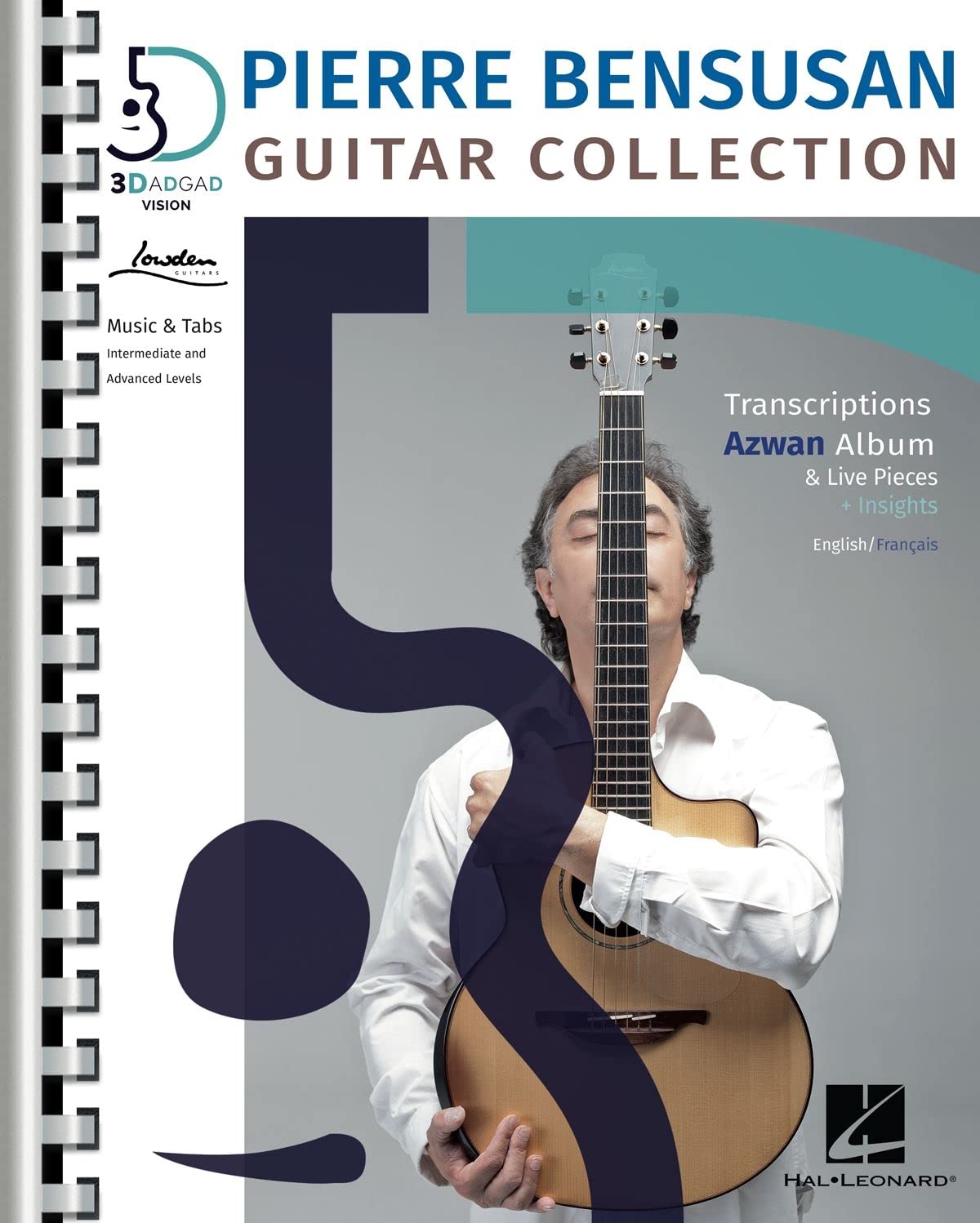 Pierre Bensusan: Guitar Collection with Transcriptions of the Azwan Album & Live Pieces + Insights in English and Francais
