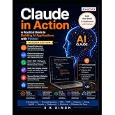 Claude in Action: A Practical Guide to Building AI Applications with Python &mdash; Second Edition