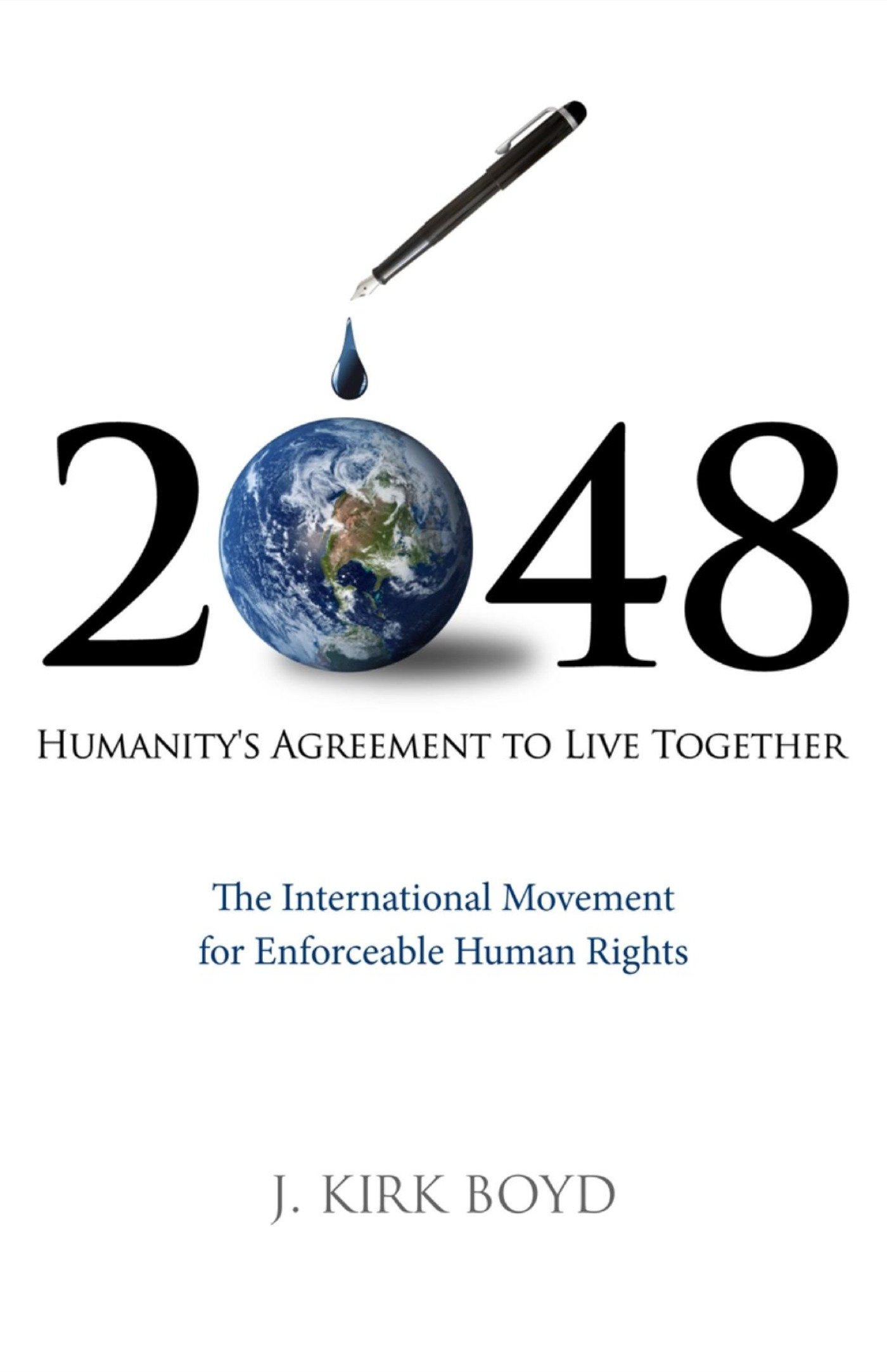 2048 Humanity S Agreement To Live Together Amazon In Boyd J Kirk प स तक