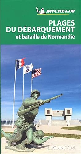Download Guide Vert Plages du débarquement et bataille de Normandie Michelin PDF