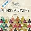 Bluegrass Mastery Vol. 1