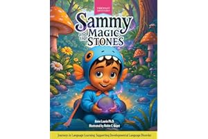Sammy and the Magic Stones: Journeys in Language Learning: Supporting Developmental Language Disorder