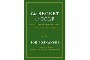 The Secret of Golf: The Story of Tom Watson and Jack Nicklaus