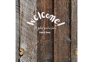 Welcome! Guest Book: For AirBnb, VRBO, Vacation Rentals, Cabins or Log Homes | Space for 369 Guest Entries