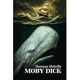 Moby Dick: El Cl&aacute;sico Original de Aventuras de Herman Melville (Spanish Edition)