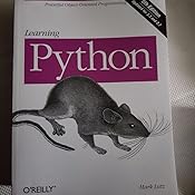 Learning Python, 5th Edition: Mark Lutz: 9781449355739: Amazon.com: Books