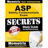 ASP Safety Fundamentals Exam Secrets Study Guide: ASP Test Review for the Associate Safety Professional Exam