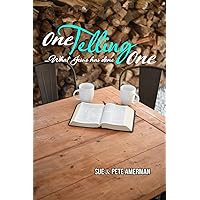 One Telling One: What Jesus has done