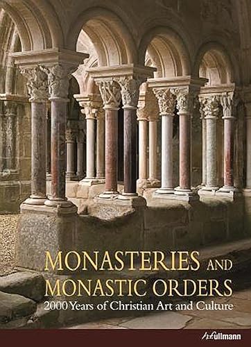Download Monasteries and Monastic Orders: 2000 Years of Christian Art and Culture PDF