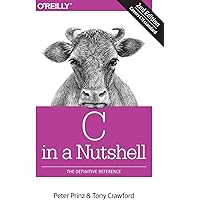 C in a Nutshell: The Definitive Reference