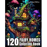 Enchanted Fairy Homes Coloring Book: Magical Fantasy Fairy Houses, A Coloring Book of Whimsical Black Line and Grayscale Images, 120 pages to Color, Best for Relaxation and Relief Stress