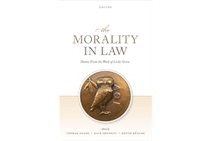 The Morality in Law: Themes from the Work of Leslie Green