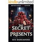 The secret behind those presents : A Mystery Thriller with an Unexpected Twist