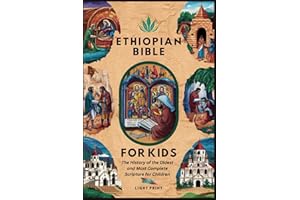 Ethiopian Bible For Kids: The History of the Oldest and Most Complete Scripture for Children