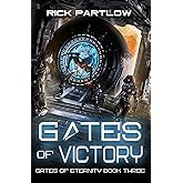 Gates of Victory: A Military Sci-Fi Series (Gates of Eternity)